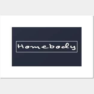 Homebody Posters and Art